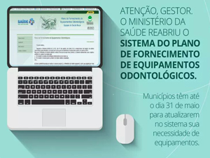 MS reabre Sistema do Plano de Fornecimento de Equipamentos Odontológicos