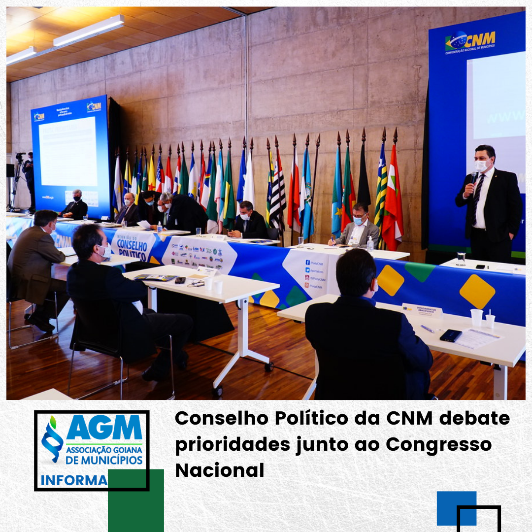 Conselho Político da CNM debate prioridades junto ao Congresso Nacional