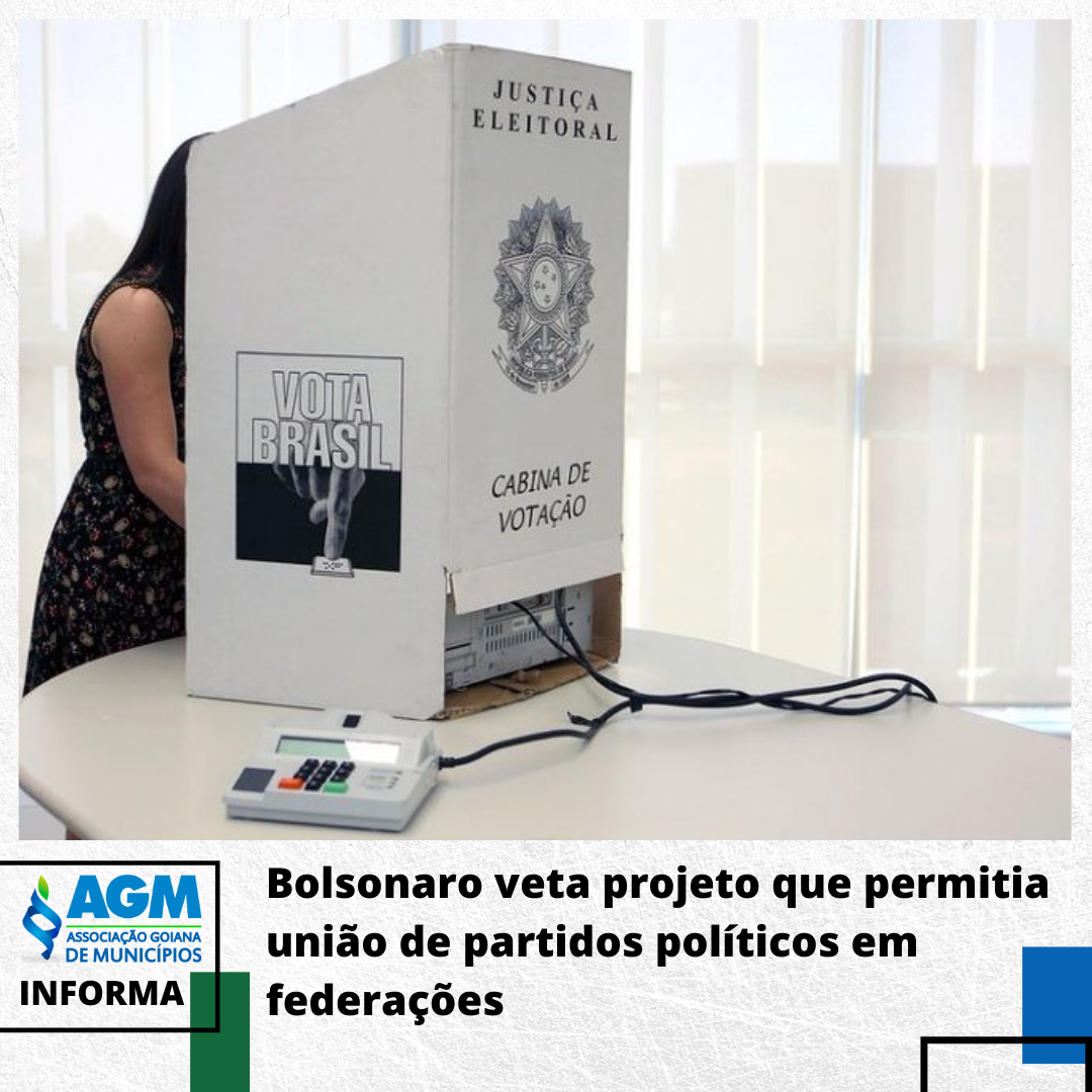Bolsonaro veta projeto que permitia união de partidos políticos em federações