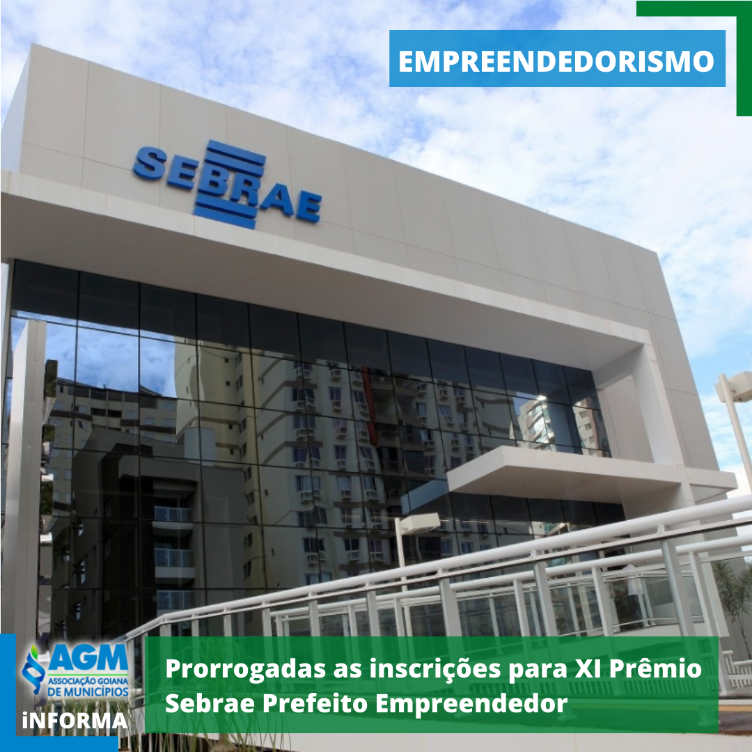 Prorrogadas as inscrições para XI Prêmio Sebrae Prefeito Empreendedor