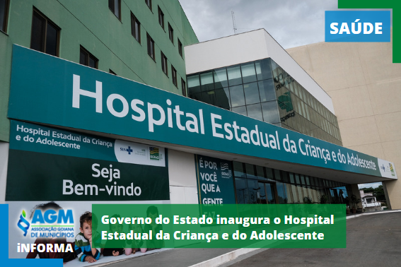 Governo do Estado inaugura o Hospital Estadual da Criança e do Adolescente