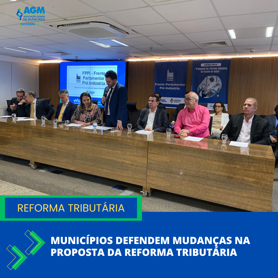 Municípios defendem mudanças na proposta da Reforma Tributária